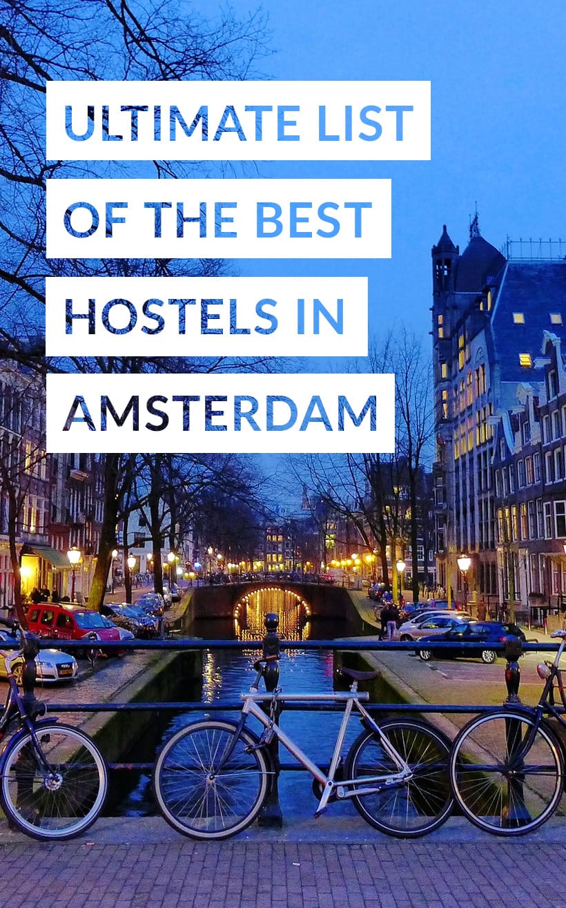 Η απόλυτη λίστα με τους καλύτερους ξενώνες στο Άμστερνταμ